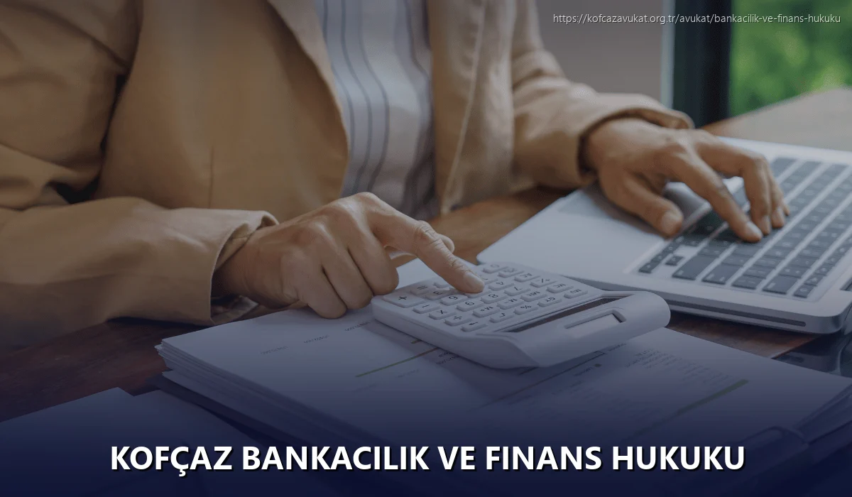Kofçaz Bankacılık ve Finans Hukuku