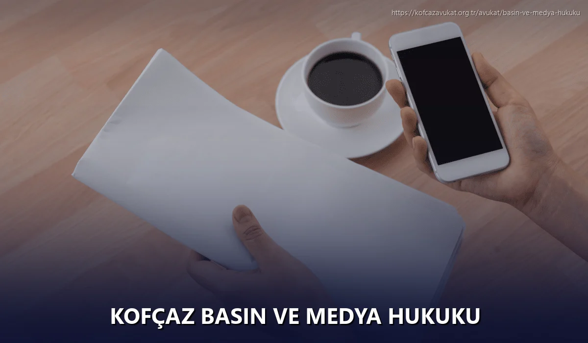 Kofçaz Basın ve Medya Hukuku