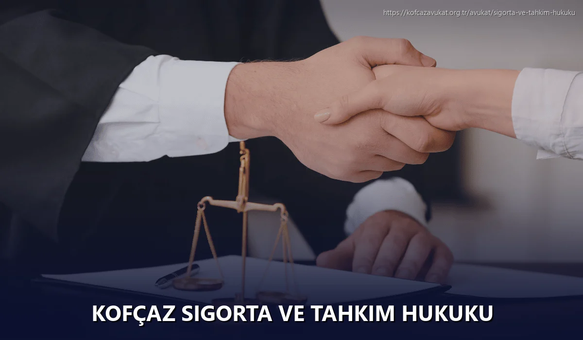 Kofçaz Sigorta ve Tahkim Hukuku