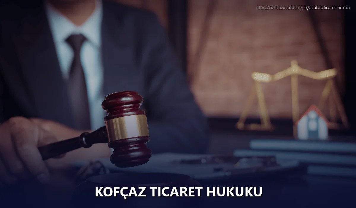 Kofçaz Ticaret Hukuku